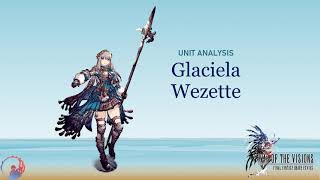 WOTV Glaciela Wezette Unit Analysis [upl. by Hafital]