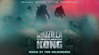 Godzilla vs Kong Official Soundtrack  Full Album  Tom Holkenborg  WaterTower [upl. by Dyan]