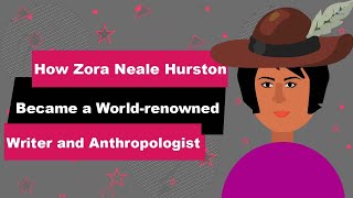 Zora Neale Hurston Biography  Animated Video  Worldrenowned Writer and Anthropologist [upl. by Netsruk242]