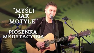 Marcin Styczeń  Myśli jak motyle [upl. by Lleryd]