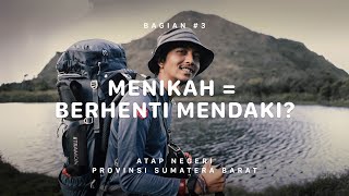 GUNUNG TALAMAU  Atap Negeri Sumatra Barat 3 [upl. by Dalis956]