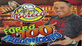 MUSICAS SÓ PRA BOTECO 2023 FORRÓ 100 PRECONCEITO [upl. by Virnelli782]