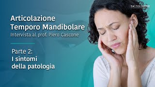 Articolazione Temporo Mandibolare 2  I sintomi della patologia [upl. by Idnac]