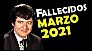 Artistas Fallecidos en Marzo del 2021 Relacionados con el cine la televisión y la música [upl. by Pamelina]