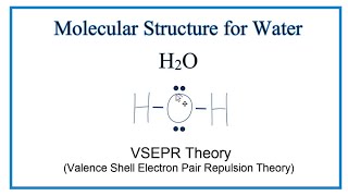 Molecular Structure of Water H2O [upl. by Ernald684]