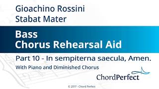 Rossinis Stabat Mater Part 10  In sempiterna saecula Amen  Bass Chorus Rehearsal Aid [upl. by Dituri929]