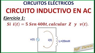 CIRCUITO INDUCTIVO EN AC CARACTERÍSTICAS  EJERCICIO 1 [upl. by Frangos]