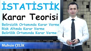 14 Karar Teorisi  Belirlilik Belirsizlik ve Risk altında karar verme  İSTATİSTİK  XDERS [upl. by Guerra58]