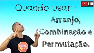 Agora Ficou Fácil I Análise Combinatória I Arranjo I Permutação  Combinação [upl. by Semele]