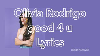 Olivia Rodrigo  good 4 u LyricsClean [upl. by Pasol]