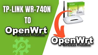 Upgrade tp link firmware wr740n to openwrt firmware [upl. by Lynett]