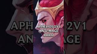 APHELIOS 2V1 ANTI MAGE BUILD [upl. by Heffron]