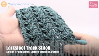 Crochet Larksfoot Track Stitch  EASY  The Crochet Crowd [upl. by Pamelina]