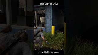 The Last of Us 2  Stealth Gameplay  PS5 Gameplay shorts playstation gaming thelastofus [upl. by Pryor]