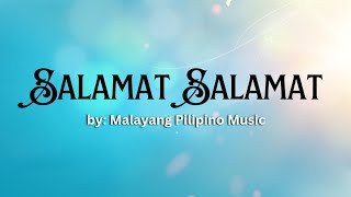 Salamat Salamat  Lyric Video [upl. by Airad]