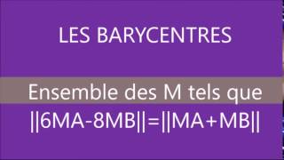 Les barycentres  Ensemble de points 6MA8MBMAMB [upl. by Carry]