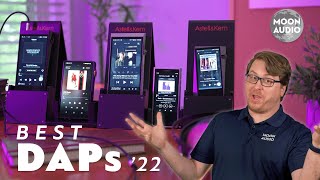 Best Music Players Digital Audio Players DAPs of 2022  Moon Audio [upl. by Hannahoj]