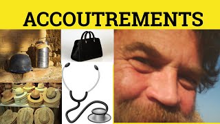 🔵 Accoutrements  Accoutrements Meaning  Accoutrements Examples  Accoutrements Defined [upl. by Fernald578]