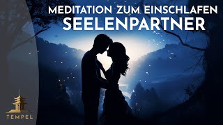 Seelenpartner Liebe anziehen im Schlaf  Gesetz der Anziehung  Meditation zum Einschlafen [upl. by Amarette113]