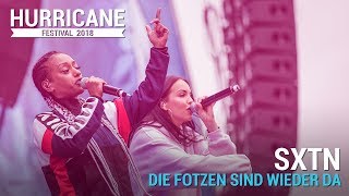 SXTN  quotDie Fotzen Sind Wieder Daquot  Hurricane Festival 2018 [upl. by Nolyd]