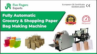 Fully Automatic Paper Bag Making Machine  Efficient Grocery amp Shopping Bags  Five Fingers Exports [upl. by Chappelka]