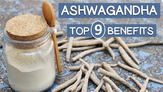 Top 9 BENEFITS of ASHWAGANDHA  What the Research Says [upl. by Ecienal130]