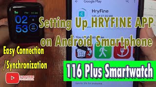 Setting Up HRYFine app to Android smartphone with 116 Plus Smartwatch [upl. by Sari153]