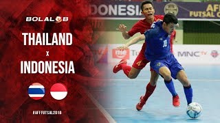 DRAMATIS Thailand vs Indonesia 32  Highlight AFF Futsal Championship 2018 [upl. by Fine760]