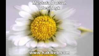 Mustafa Dursun  Ateşi Aşk [upl. by Atal]