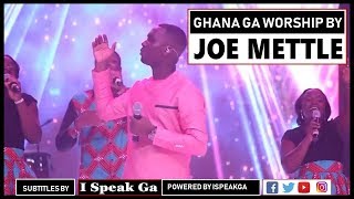 JOE METTLE  GA PRAISE and Worship Medley With Lyrics [upl. by Notnroht556]