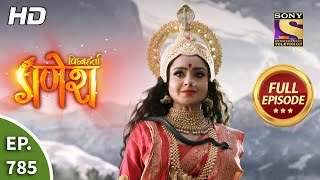 Vighnaharta Ganesh  Ep 785  Full Episode  10th December 2020 [upl. by Janka]