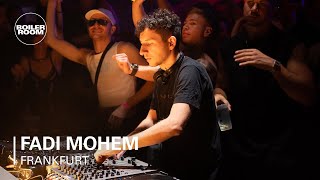 Fadi Mohem  Boiler Room Frankfurt [upl. by Eisteb]