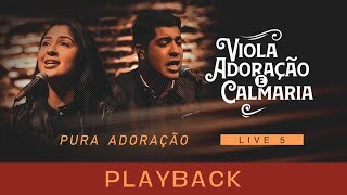 Canção e Louvor  Pura Adoração PlayBack [upl. by Silverman412]