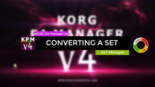 KORG PA 4X  3X 2X800  Converting A SET  KORG PA Manager v4 [upl. by Bloem]