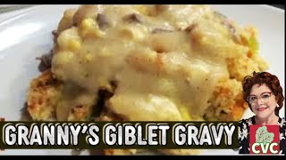 How Granny Makes Giblet Gravy Best Old Fashioned Southern Cooking Recipes [upl. by Hcirteid892]