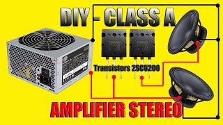 How to Make Amplifier Class A Stereo 2SC5200 Use Old Computer Power Supply [upl. by Alina]