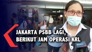 Jakarta PSBB Lagi Ini Jadwal Operasi KRL [upl. by Ys]