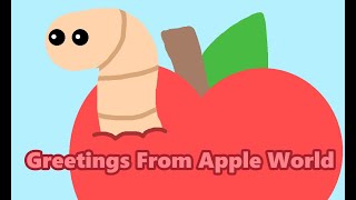 Greetings From Apple World [upl. by Richardson]