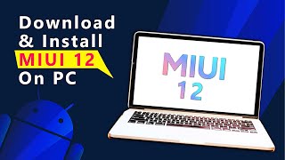 MIUI 12  How to Download and Install on PC [upl. by Naitsyrk35]