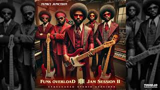 Funky Junction  Funk Overload Jam Session 2 Unreleased 1978 [upl. by Alyahs811]