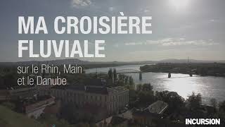 Croisière fluviale sur le Rhin Main et Danube avec Simon Durivage [upl. by Assenyl]