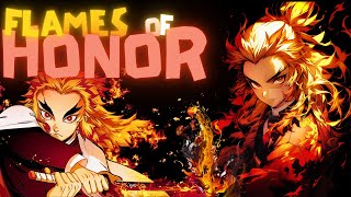 Flames of Honor  Kyojuro Rengoku Demon Slayer AMV  demonslayer amv kyojurorengoku rengoku [upl. by Ashlie]