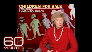 Lesley Stahls first story as a 60 Minutes correspondent 1991s Children for Sale [upl. by Glen]