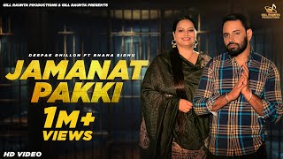 Jamanat Pakki  Full Video  Deepak Dhillon ft Bhana Sidhu  Gill Raunta  New Punjabi Songs 2024 [upl. by Ecinue]