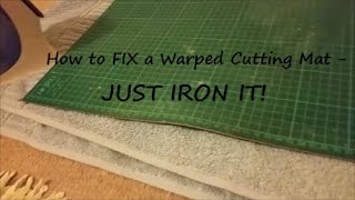 How to Fix a Warped Cutting Mat [upl. by Desmond]