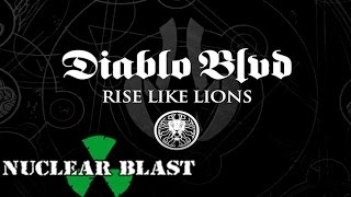 DIABLO BLVD  Rise Like Lions OFFICIAL LYRIC VIDEO [upl. by Mahon]