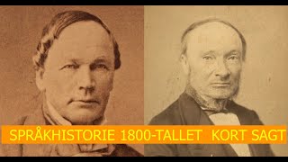 NORSK SPRÅKHISTORIE 1800TALLET KORT SAGT [upl. by Elahcim]