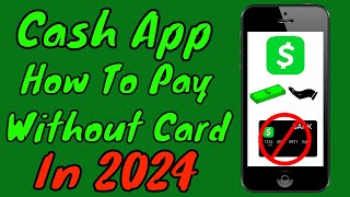 How To Pay With Cash App Without Debit Card In 2024 [upl. by Akehsay192]