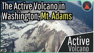 The Active Volcano in Washington Mount Adams [upl. by Eseerehc]