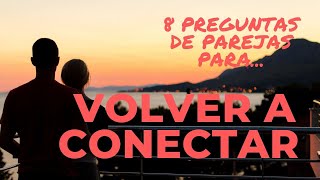 Técnicas de terapia de pareja  Preguntas para volver a conectar [upl. by Galanti489]